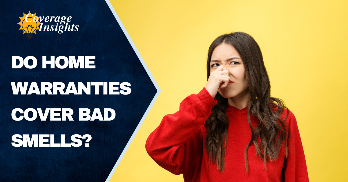 Do Home Warranties Cover Bad Smells?